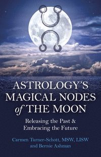 bokomslag Astrology's Magical Nodes of the Moon