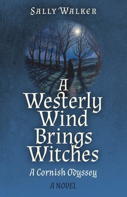 Sally Walker - Westerly Wind Brings Witches, A, Häftad