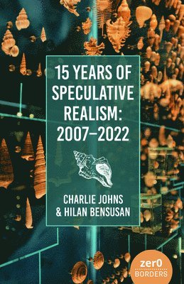 15 Years of Speculative Realism 1