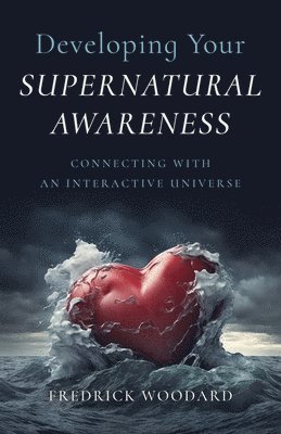 Developing Your Supernatural Awareness 1