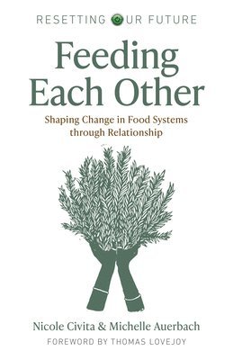 Resetting our Future: Feeding Each Other 1