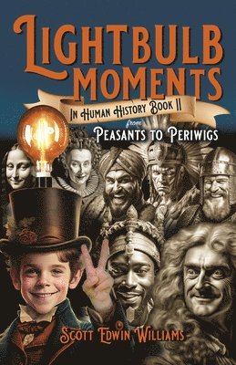 bokomslag Lightbulb Moments in Human History (Book II)