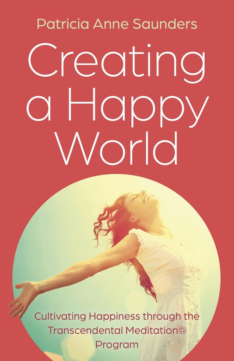 Patricia Anne Saunders - Creating a Happy World, Häftad
