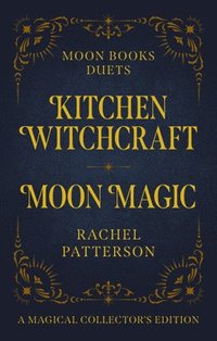 bokomslag Moon Books Duets - Kitchen Witchcraft & Moon Magic