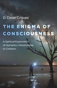 bokomslag Enigma of Consciousness, The