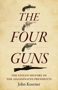 bokomslag Four Guns, The