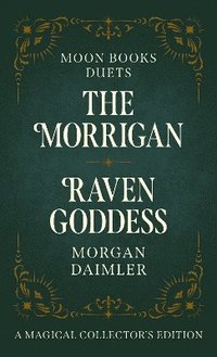 bokomslag Moon Books Duets - The Morrigan & Raven Goddess