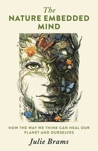 bokomslag Nature Embedded Mind, The