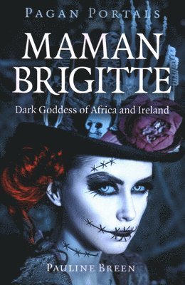 Pagan Portals - Maman Brigitte 1