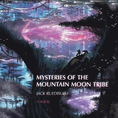 bokomslag Mysteries of the Mountain Moon Tribe
