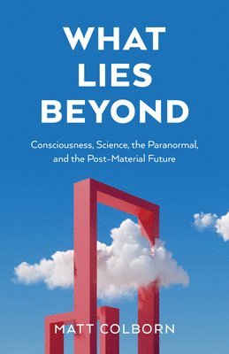 Matt Colborn - What Lies Beyond, Häftad