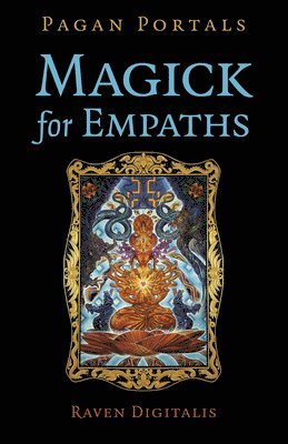 bokomslag Pagan Portals - Magick for Empaths