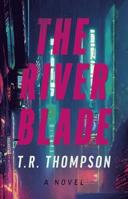 River Blade, The