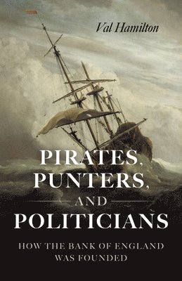 bokomslag Pirates, Punters, and Politicians