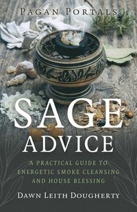 bokomslag Pagan Portals - Sage Advice