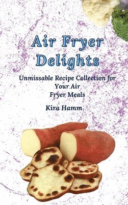 Air Fryer Delights 1