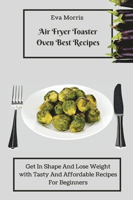 bokomslag Air Fryer Toaster Oven Best Recipes