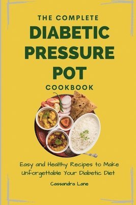 bokomslag Complete Diabetic Pressure Pot Cookbook
