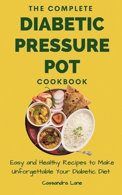 bokomslag Complete Diabetic Pressure Pot Cookbook