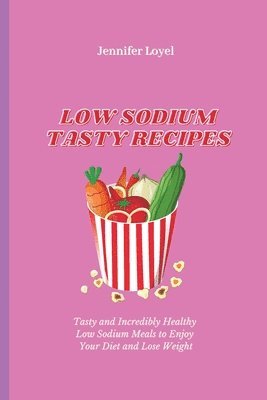 bokomslag Low Sodium Tasty Recipes
