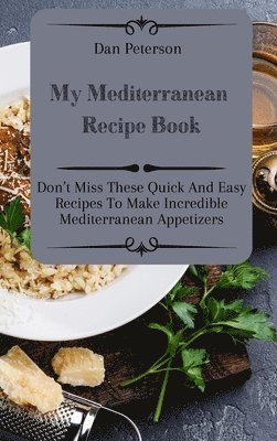 bokomslag My Mediterranean Recipe Book