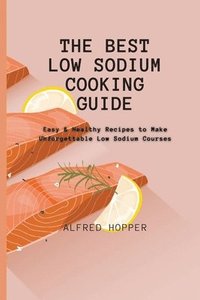 bokomslag Best Low Sodium Cooking Guide