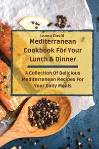 bokomslag Mediterranean Cookbook For Your Lunch & Dinner