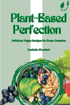 Plant-Based Perfection 1