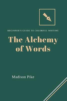 bokomslag Alchemy of Words
