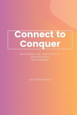 bokomslag Connect to Conquer