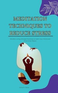 bokomslag Meditation Techniques to Reduce Stress