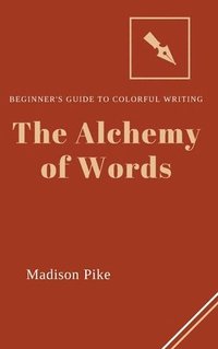 bokomslag Alchemy of Words
