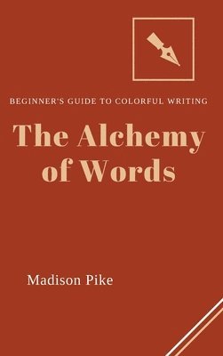 bokomslag Alchemy of Words