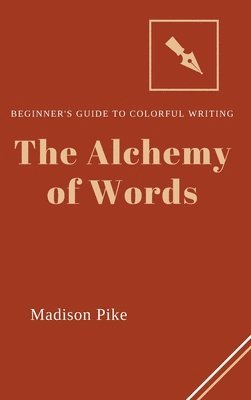 The Alchemy of Words 1