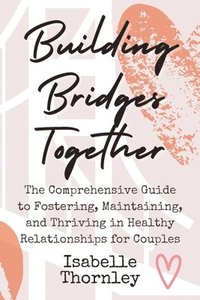 bokomslag Building Bridges Together