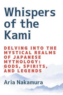 Whispers of the Kami 1