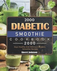 bokomslag 2000 Diabetic Smoothie Cookbook