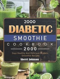 bokomslag 2000 Diabetic Smoothie Cookbook