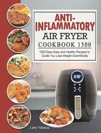 bokomslag Anti-Inflammatory Air Fryer Cookbook 1500