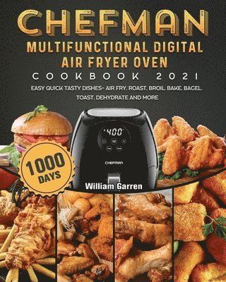 Chefman Multifunctional Digital Air Fryer Oven Cookbook 2021 1