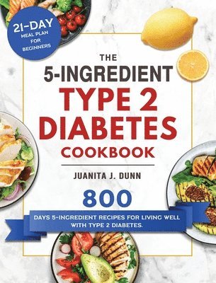 bokomslag The 5-Ingredient Type 2 Diabetes Cookbook