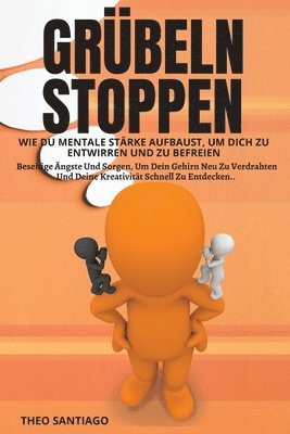 Theo Santiago - Grübeln Stoppen, Häftad