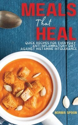 bokomslag Meals That Heal