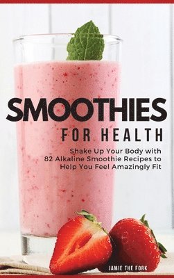 bokomslag Smoothies for Health