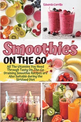 Smoothies on the Go 1