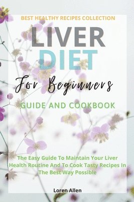 bokomslag Liver Diet Cookbook For Beginners