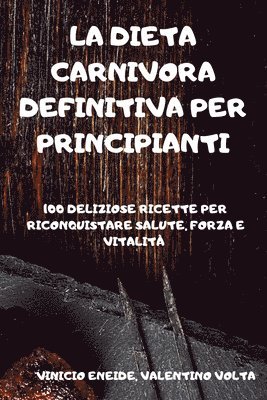 La Dieta Carnivora Definitiva Per Principianti 1