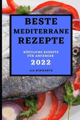 Beste Mediterrane Rezepte 2022 1