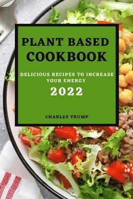 bokomslag Plant Based Cookbook 2022