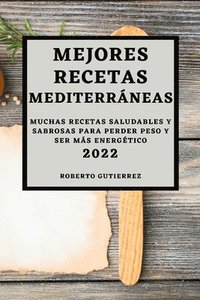 bokomslag Mejores Recetas Mediterrneas 2022